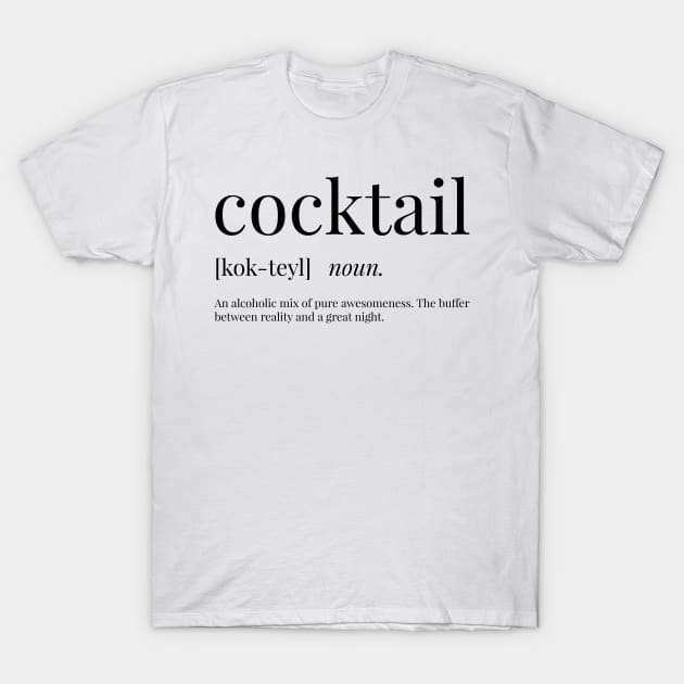 Cocktail Definition T-Shirt by definingprints